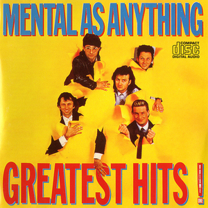 Mental As Anything was recently played on Pure Hits RETRO